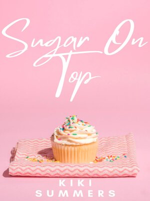 cover image of Sugar On Top